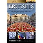 Brussels: A Cultural and Literary History (Cities of the imagination) by  Andre de Vries