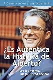 ¿Es Auténtica la Historia de Alberto? (Spanish Edition)