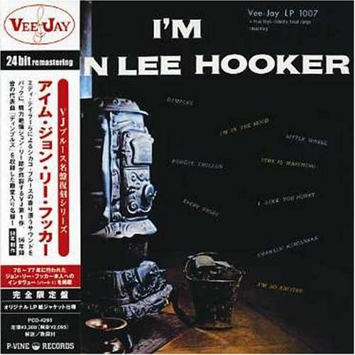 アイム・ジョン・リー・フッカー(紙ジャケット仕様)