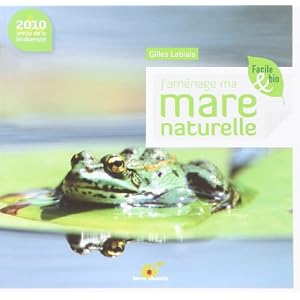 J'am�nage ma mare naturelle