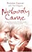 Nobody Came: The Appalling True Story of Brothers Cruelly Abused in a Jersey Care Home
