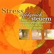 Stress erfolgreich steuern. CD. . Gef�hrte Entspannungs�bungen mit Musik