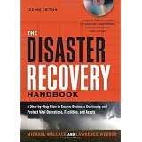 The Disaster Recovery Handbook: A Step-by-Step Plan to Ensure Business Continuity and Protect Vital Operations, Facilities, and Assets