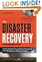The Disaster Recovery Handbook: A Step-by-Step Plan to Ensure Business Continuity and Protect Vital Operations, Facilities, and Assets