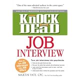 Knock 'em Dead Job Interview: How to Turn Job Interview into Paychecks