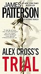 Alex Cross's Trial   [ALEX CROSSS TRIAL] [Mass Market Paperback]