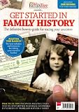 Get started in family history : the definitive how-to guide for tracing your ancestors