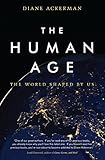 The human age : the world shaped by us
