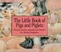 Pigs, Piggies and Piglets