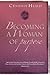 Becoming a Woman of Purpose (Bible Studies: Becoming a Woman)