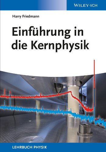 Einführung in die Kernphysik (German Edition)