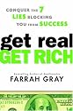 Get Real, Get Rich: Conquer the 7 Lies Blocking You from Success