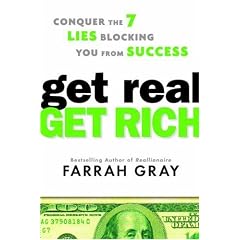 Get Real, Get Rich: Conquer the 7 Lies Blocking You from Success