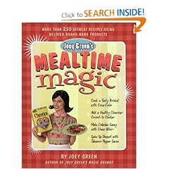Joey Green's Mealtime Magic: More Than 250 Offbeat Recipes Using Beloved Brand-Name Products