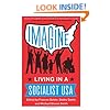 Imagine: Living in a Socialist USA