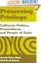 Preserving Privilege: California Politics, Propositions, and People of Color