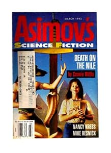 Isaac Asimov's Science Fiction Magazine March 1993 (Vol. 17, No. 3) by Nancy Kress, Mike Resnick, Don Webb, Kathleen Goonan Connie Willis and Gardner Dozois