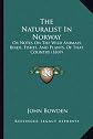 The Naturalist in Norway