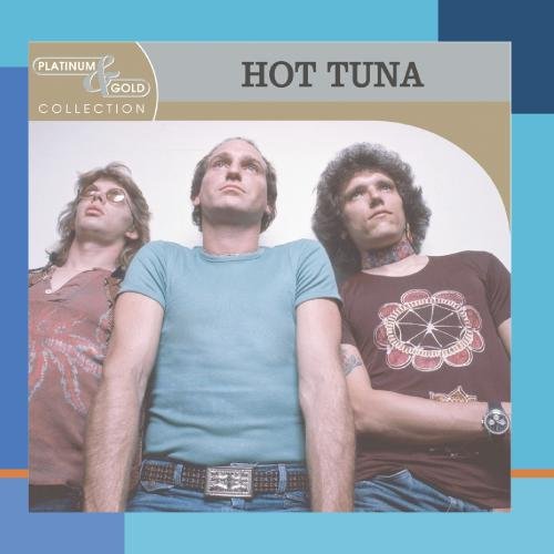 Hot Tuna - Platinum & Gold Collection - Zortam Music