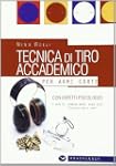 Tecnica di tiro accademico per armi c...