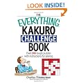 The Everything Kakuro Challenge Book: Over 200 Tough Puzzles with Instructions for Solving (Everything (Hobbies & Games))
