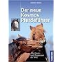 Der neue Kosmos Pferdef�hrer: Mit �ber 250 Pferde-&hellip von Martin Haller