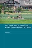 Informal institutions and rural development in China