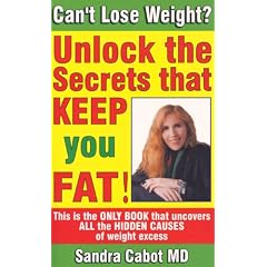 Can't Lose Weight?: Unlock the Secrets That Make You Store Fat!