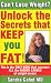 Can't Lose Weight? Unlock the Secrets That Keep You Fat!