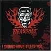 I Should Have Killed You
