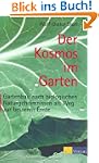 Der Kosmos im Garten: Gartenbau nach...