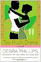 Too Much Drama