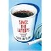 Since The Layoffs: A Novel