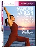 Essential Yoga For Inflexible People