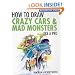 How To Draw Crazy Cars & Mad Monsters Like a Pro (Motorbooks Studio)