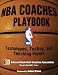 NBA Coaches Playbook: Techniques, Tactics, and Teaching Points