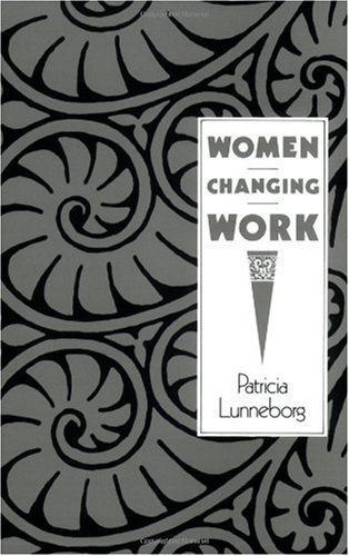 Women Changing Work (Contributions in Women's Studies; 112)