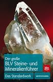Produkt-Bild: Der gro&szlig;e BLV Steine- und Mineralienf&uuml;hrer: Das Standardwerk
