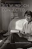 ISBN 9781621900566 product image for Iris Murdoch Connected (Tenn Studies Literature) | upcitemdb.com