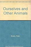 Ourselves and other animals