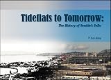 Image of Tideflats of Tomorrow: The History of Seattle's SoDo