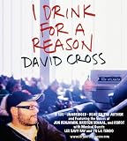 I Drink for a Reason