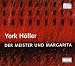 Classical Music : Höller: Der Meister und Margarita