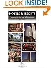 Hotels and Resorts: Planning and Design (Butterworth Architecture Design and Development Guides)