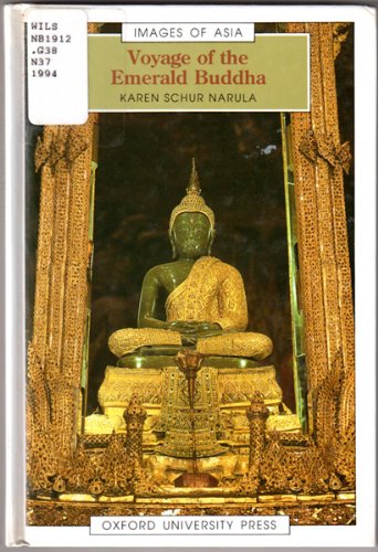 Voyage of the Emerald Buddha (Images of Asia) Voyage of the Emerald Buddha (Images of Asia)