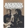 Randy Bachman & Burton Cummings: First Time Around [Import]