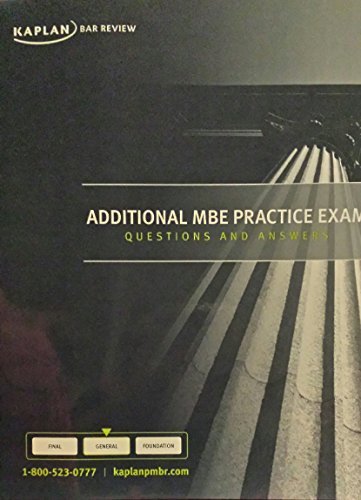 Kaplan 2012 Additional MBE Practice Exam Questions And Answers