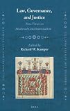 Law, governance, and justice : new views on medieval constitutionalism