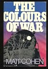The Colours of War (Canadian Literature Classics)