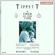 Tippett: A Child of our Time